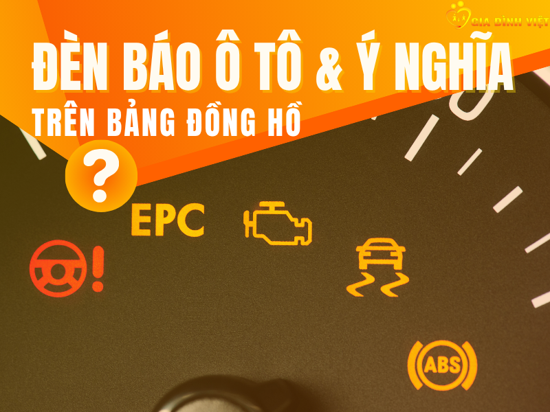 Các loại đèn báo ô tô trên bảng đồng hồ