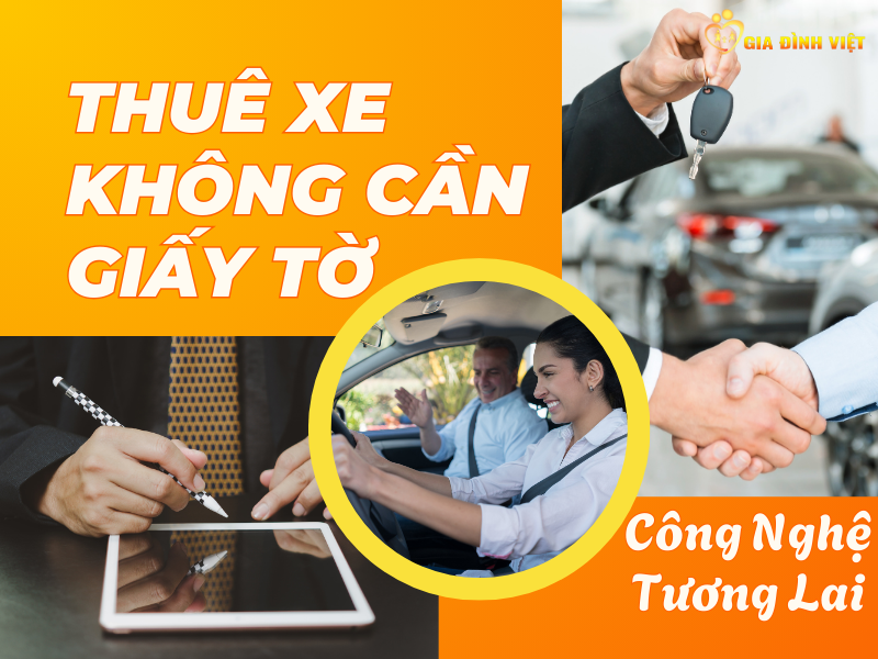 Gia Đình Việt cho thuê xe ứng dụng công nghệ
