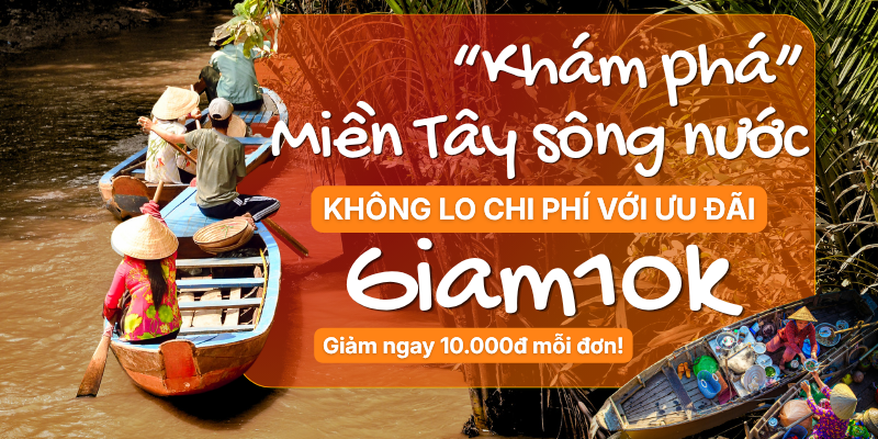 Ưu Đãi Đi Miền Tây | Vi Vu Food Tour Sông Nước